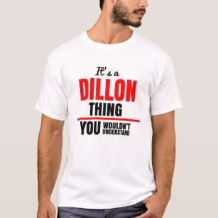 Camiseta Es algo de Dillon que no entenderías.