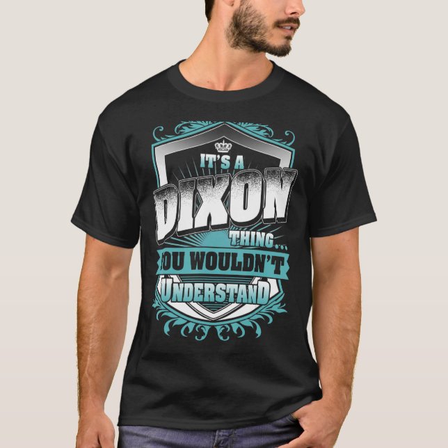 Camiseta Es algo de DIXON que no entenderías clásico (Anverso)