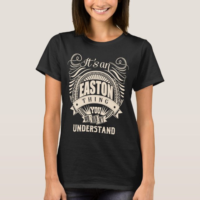 Camiseta Es algo de EASTON que no entenderías (Anverso)