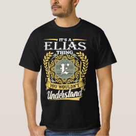 Camiseta Es algo de Elias que no podrías entender