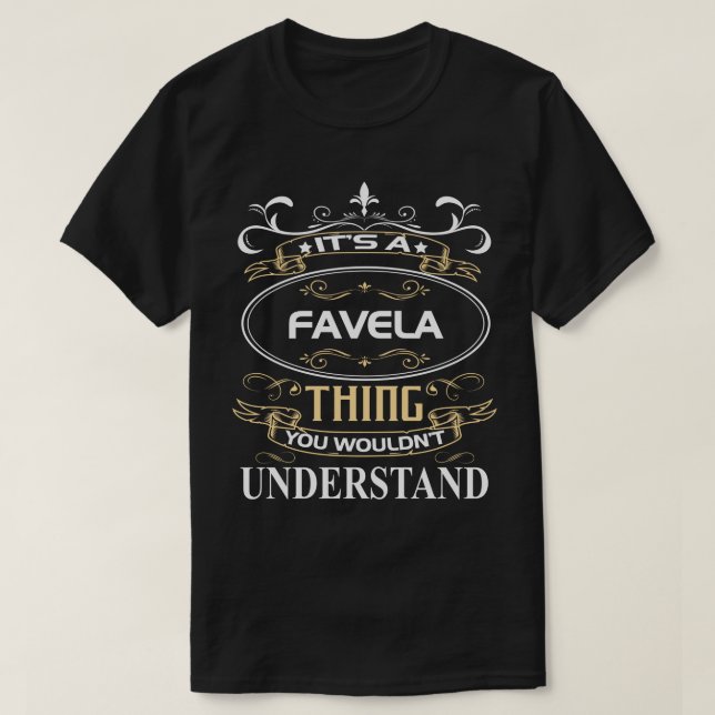 Camiseta Es algo de favela que no entenderías (Diseño del anverso)