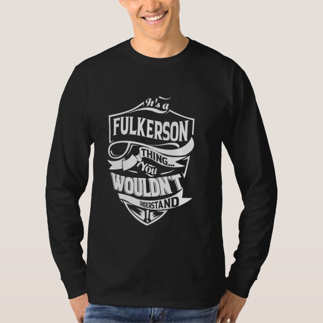 Camiseta Es algo de FULKERSON que no entenderías. (Anverso)