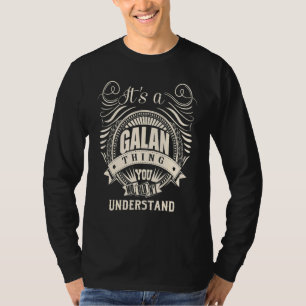 Camiseta Es algo de GALÁN que no entenderías