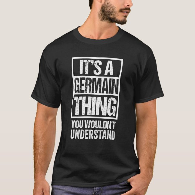 Camiseta Es algo de Germain que no entenderías primero (Anverso)