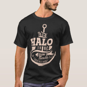 Camiseta Es algo de Halo, no lo entenderías