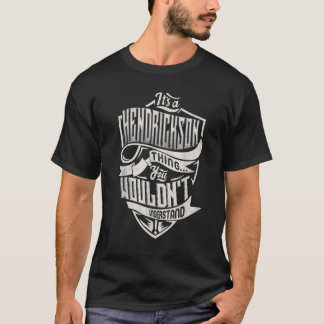 Camiseta Es algo de HENDRICKSON que no entenderías.