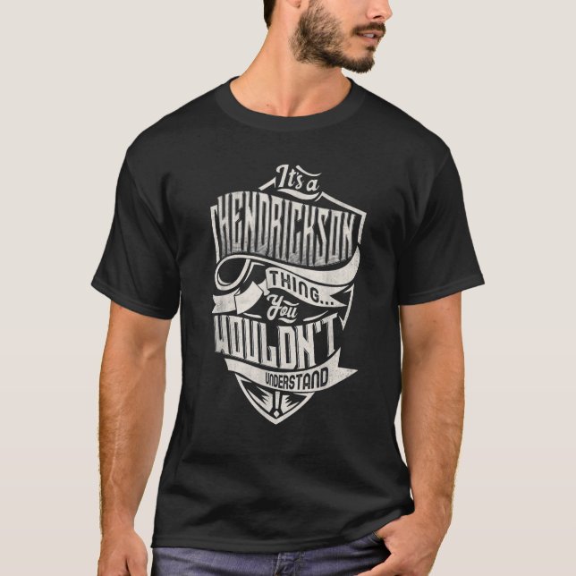 Camiseta Es algo de HENDRICKSON que no entenderías. (Anverso)