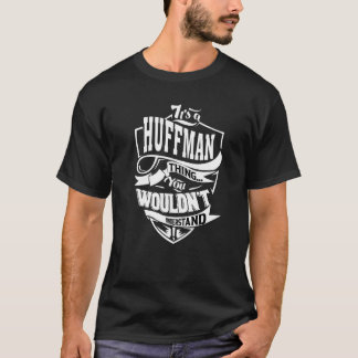 Camiseta Es algo de Huffman