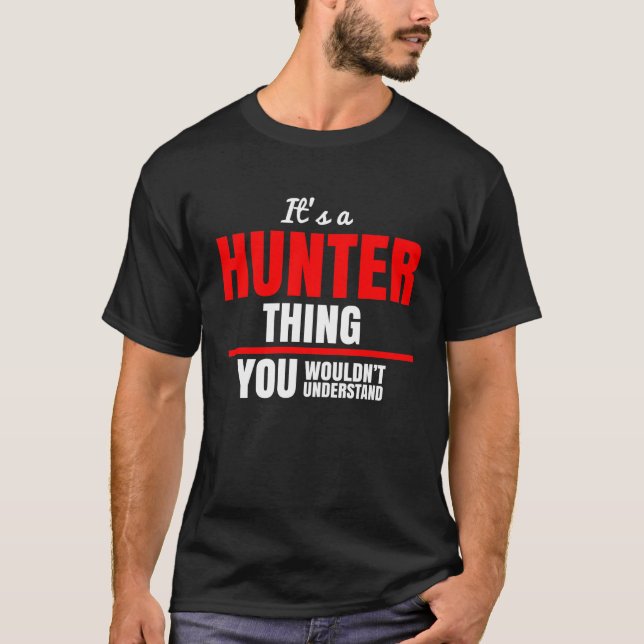 Camiseta Es algo de Hunter que no entenderías. (Anverso)