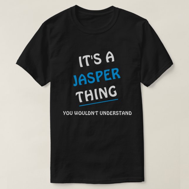 Camiseta Es algo de Jasper que no entenderías (Diseño del anverso)