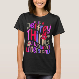 Camiseta Es algo de Jeffrey que no entenderías a Groov