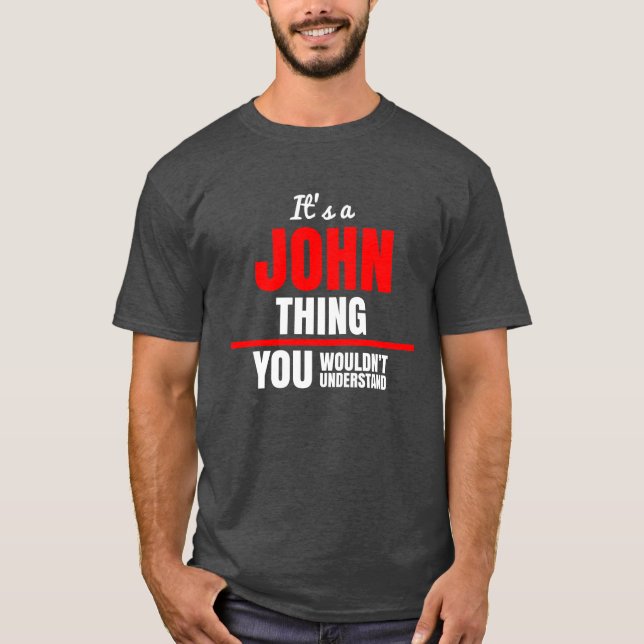 Camiseta Es algo de John que no entenderías. (Anverso)