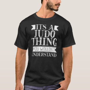 Camiseta Es algo de judo que no entenderías