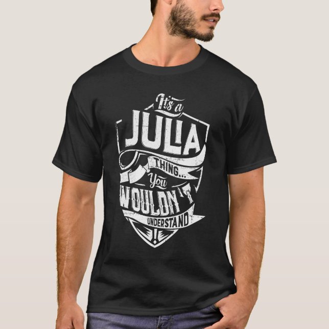 Camiseta Es algo de Julia, no lo entenderías (Anverso)