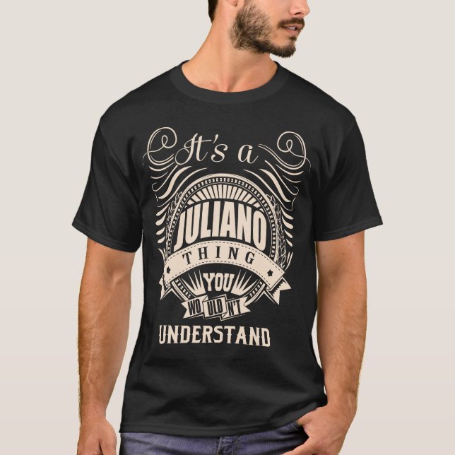 Camiseta Es algo de JULIANO que no entenderías (Anverso)