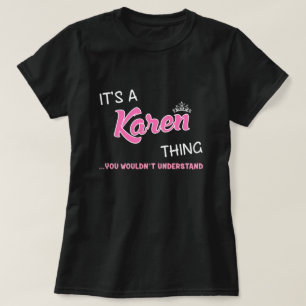 Camiseta Es algo de Karen que no entenderías