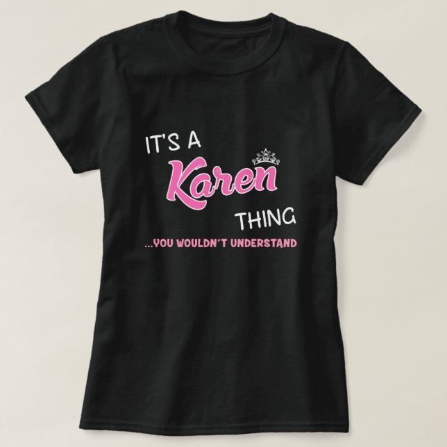 Camiseta Es algo de Karen que no entenderías (Diseño del anverso)