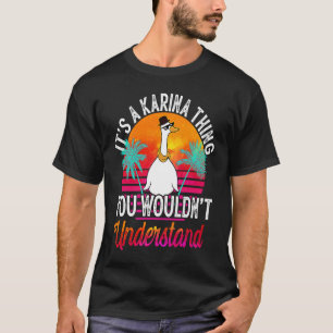 Camiseta Es algo de Karina que no entenderías a Karin