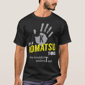 Camiseta Es algo de KOMATSU que no entenderías