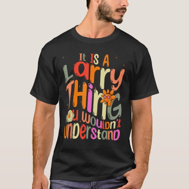 Camiseta Es algo de Larry que no entenderías a Groovy (Anverso)