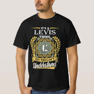 Camiseta Es Algo De Levis Que No Podrías Entender