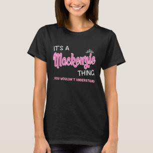 Camiseta Es algo de Mackenzie que no entenderías