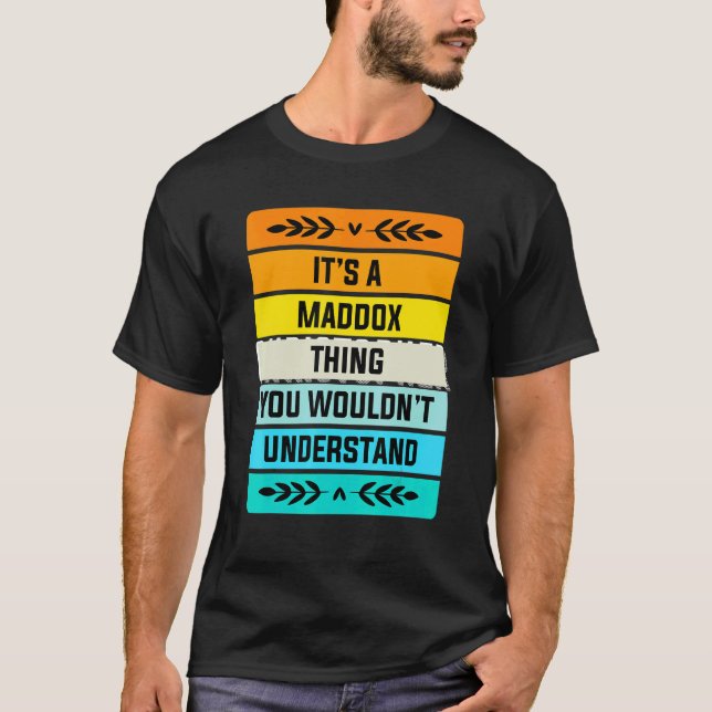 Camiseta Es algo de Maddox que no entenderías (Anverso)