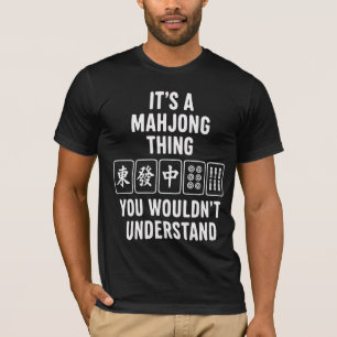 Camiseta Es algo de Mahjong que no entenderías