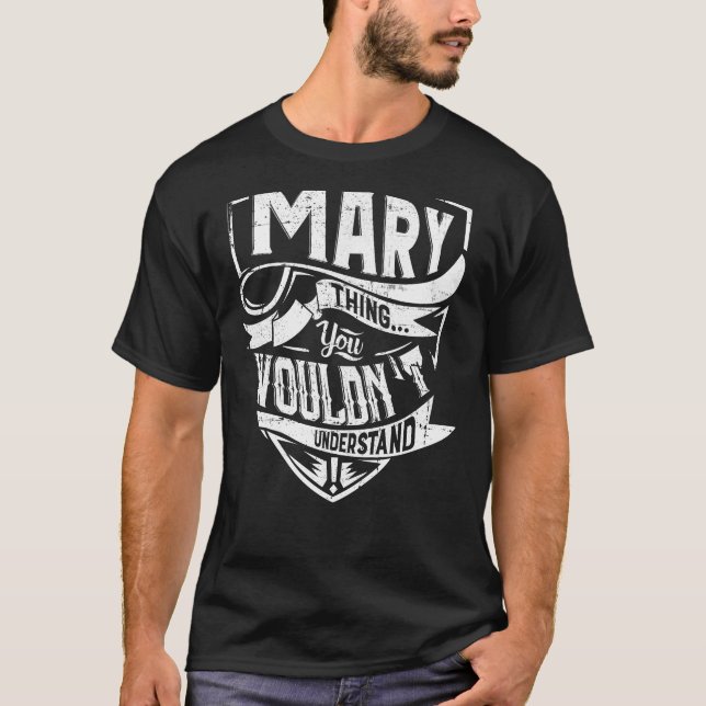 Camiseta Es algo de Mary, no lo entenderías. (Anverso)