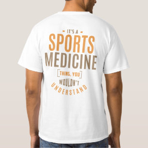 Camiseta Es algo de medicina deportiva. Ideas de regalo