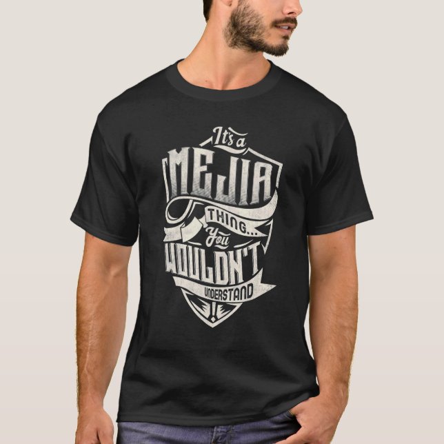 Camiseta Es algo de MEJIA que no entenderías clásico (Anverso)