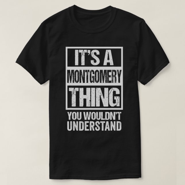 Camiseta Es algo de Montgomery que no entenderías Su (Diseño del anverso)