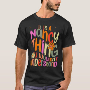 Camiseta Es algo de Nancy que no entenderías a Groovy