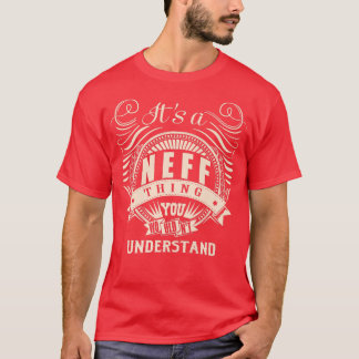 Camiseta Es algo de NEFF que no entenderías por regalos