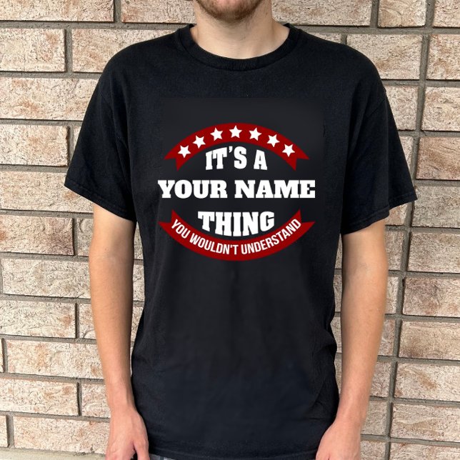 Camiseta Es algo de nombre que no entenderías (Subido por el creador)