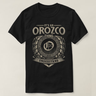 Camiseta Es algo de Orozco que no entenderías el nombre