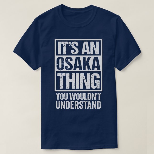 Camiseta Es algo de Osaka que no entenderías a Japón (Diseño del anverso)
