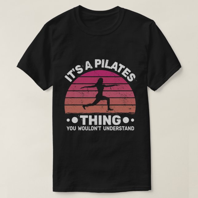 Camiseta Es algo de Pilates para las mujeres con graciosos  (Diseño del anverso)