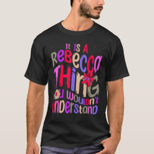 Camiseta Es algo de Rebecca que no entenderías a Groov