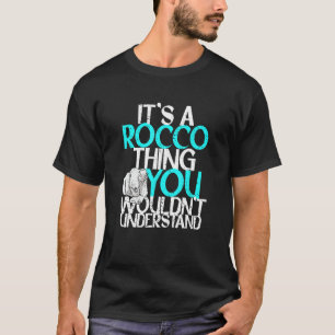 Camiseta Es algo de Rocco que no entenderías