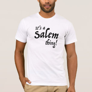 Camiseta Es algo de Salem