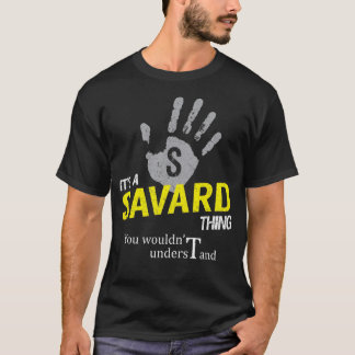 Camiseta Es algo de SAVARD que no entenderías