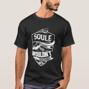Camiseta Es algo de SOULE que no entenderías Regalo