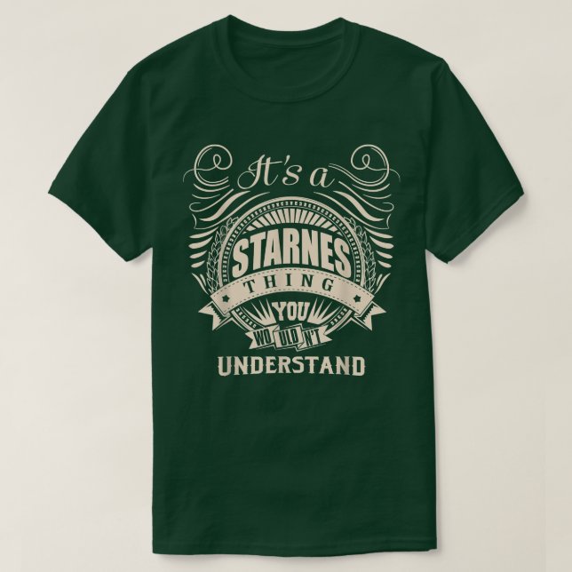 Camiseta Es algo de STARNES que no entenderías como regalos (Diseño del anverso)
