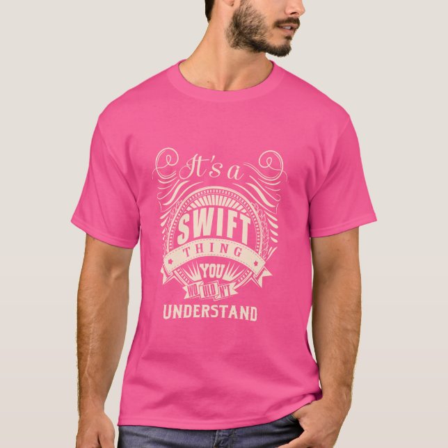 Camiseta Es algo de SWIFT que no entenderías. (Anverso)