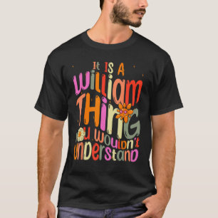 Camiseta Es algo de William que no entenderías a Groov