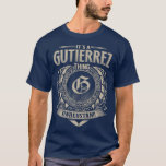 Camiseta Es algo GUTIERREZ que no entenderías.<br><div class="desc">Es Una Cosa GUTIERREZ Que No Se Entiende Nombre Vintage Premium .</div>