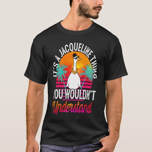 Camiseta Es algo Jacqueline que no entenderías a Ja (Anverso)