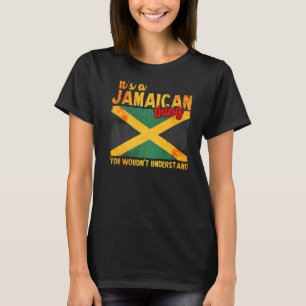 Camiseta Es Algo Jamaiquino Que No Entiendes Jamaiquino.