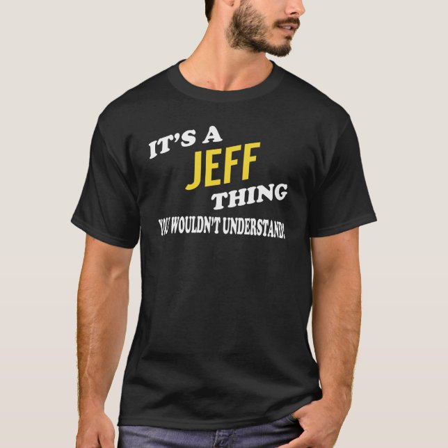 Camiseta Es algo JEFF que no entenderías (Anverso)